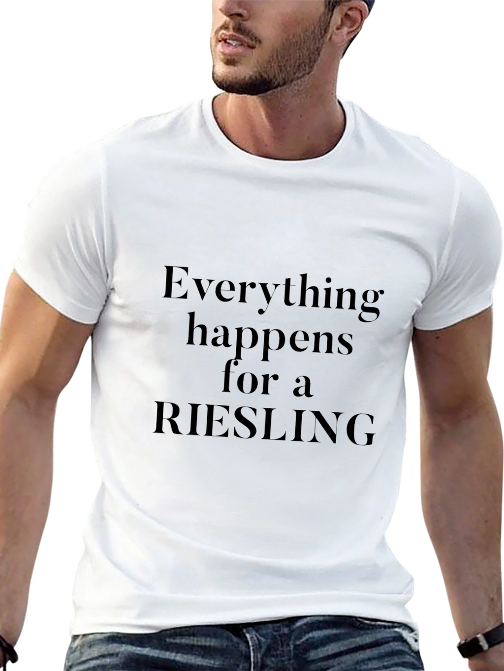 Riesling T-Shirt - Everything Happens For a Riesling