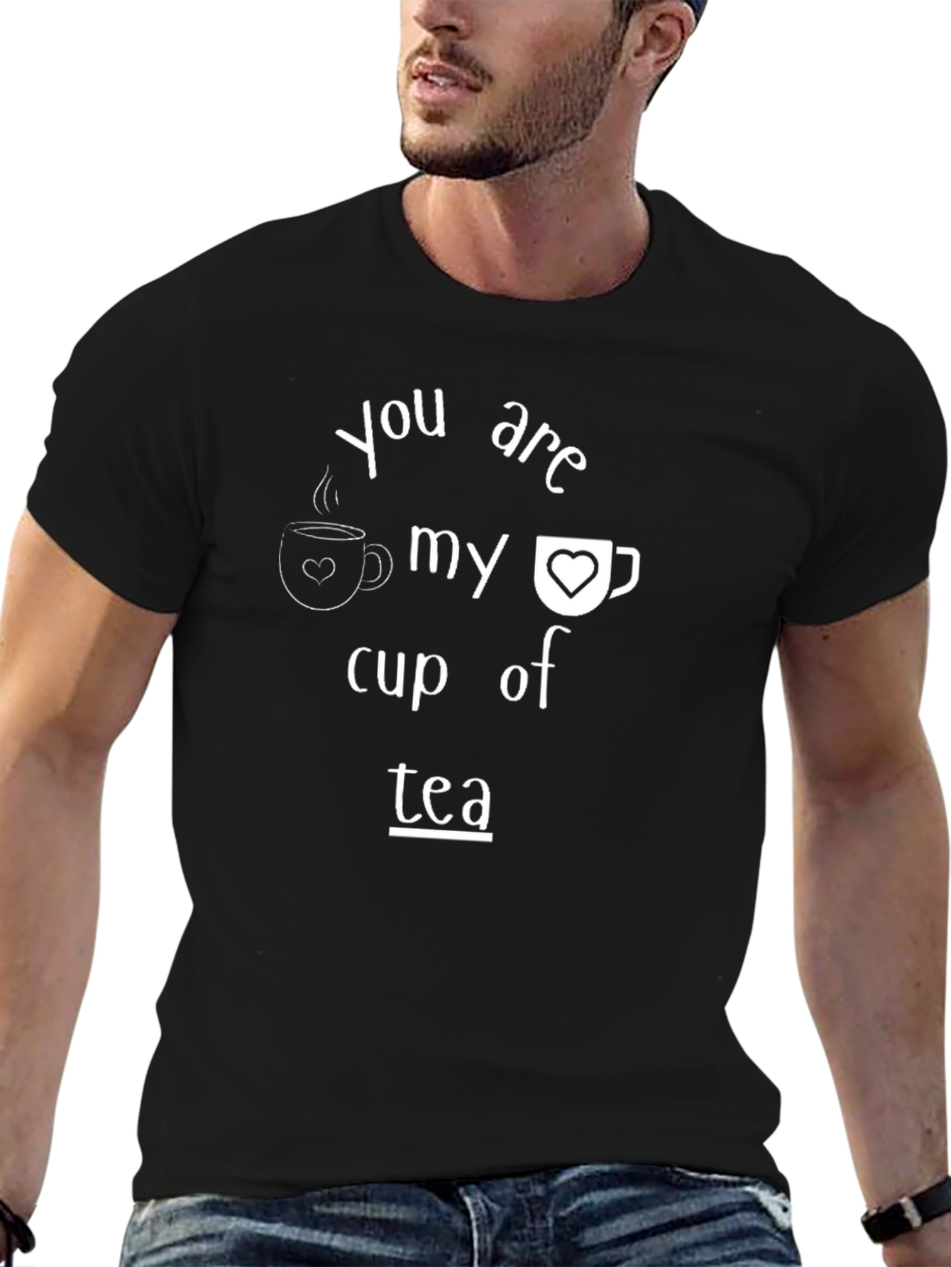 You Are My Cup of Tea Graphic Tee