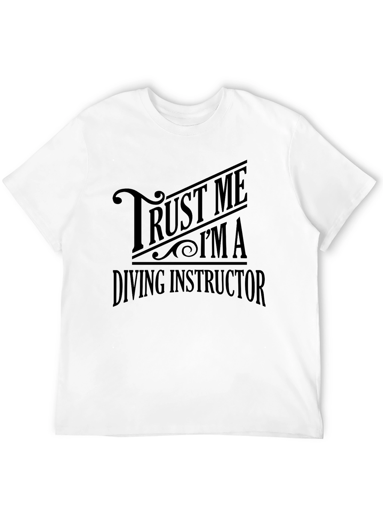 Trust Me Im a Diving Instructor Black T-Shirt
