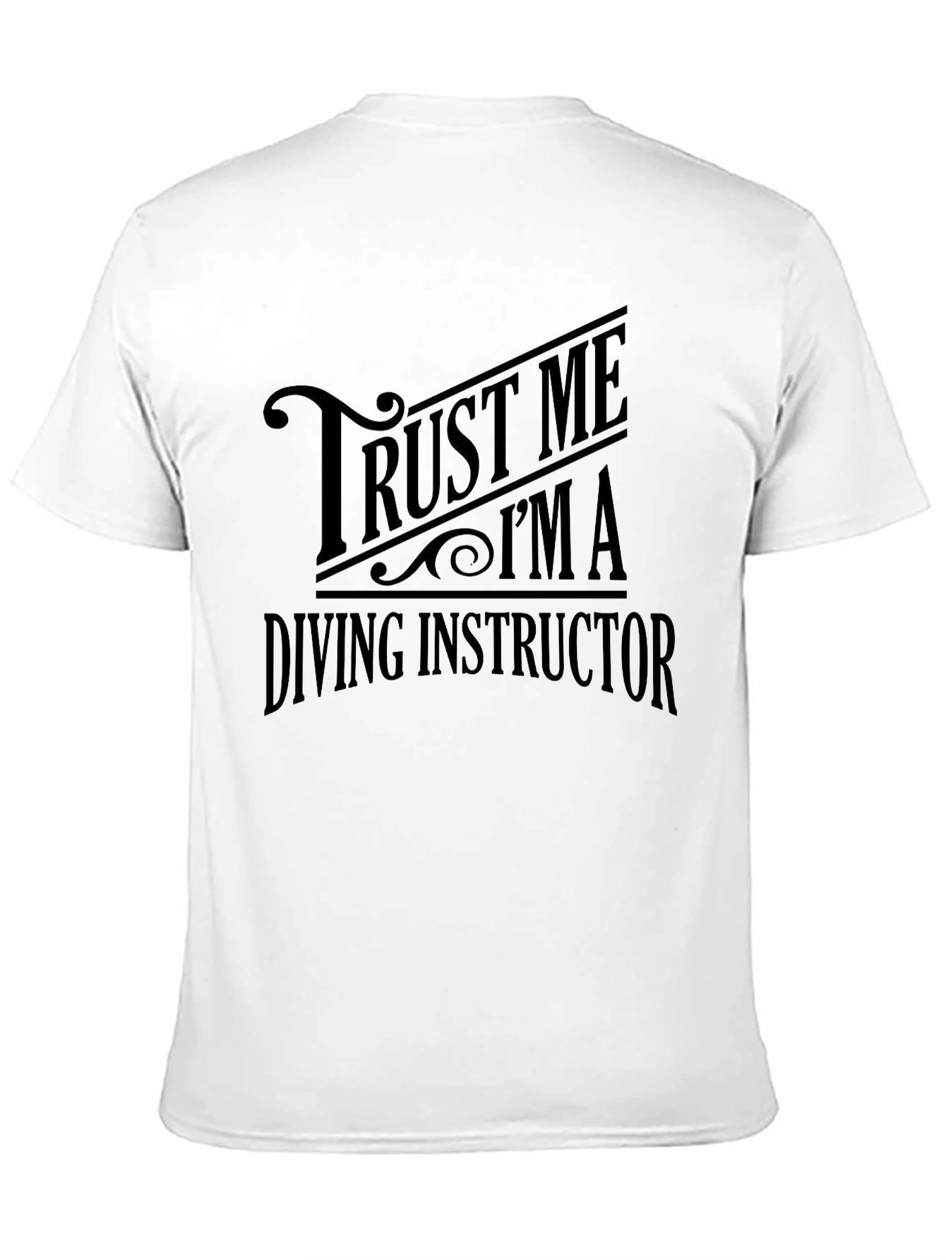 Trust Me Im a Diving Instructor Black T-Shirt