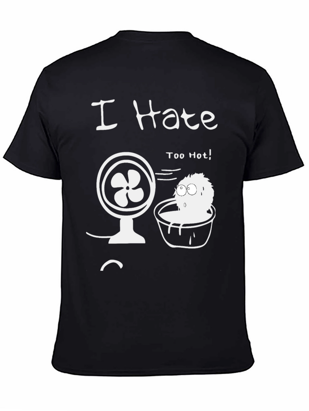 I Hate Too Hot Graphic Tee