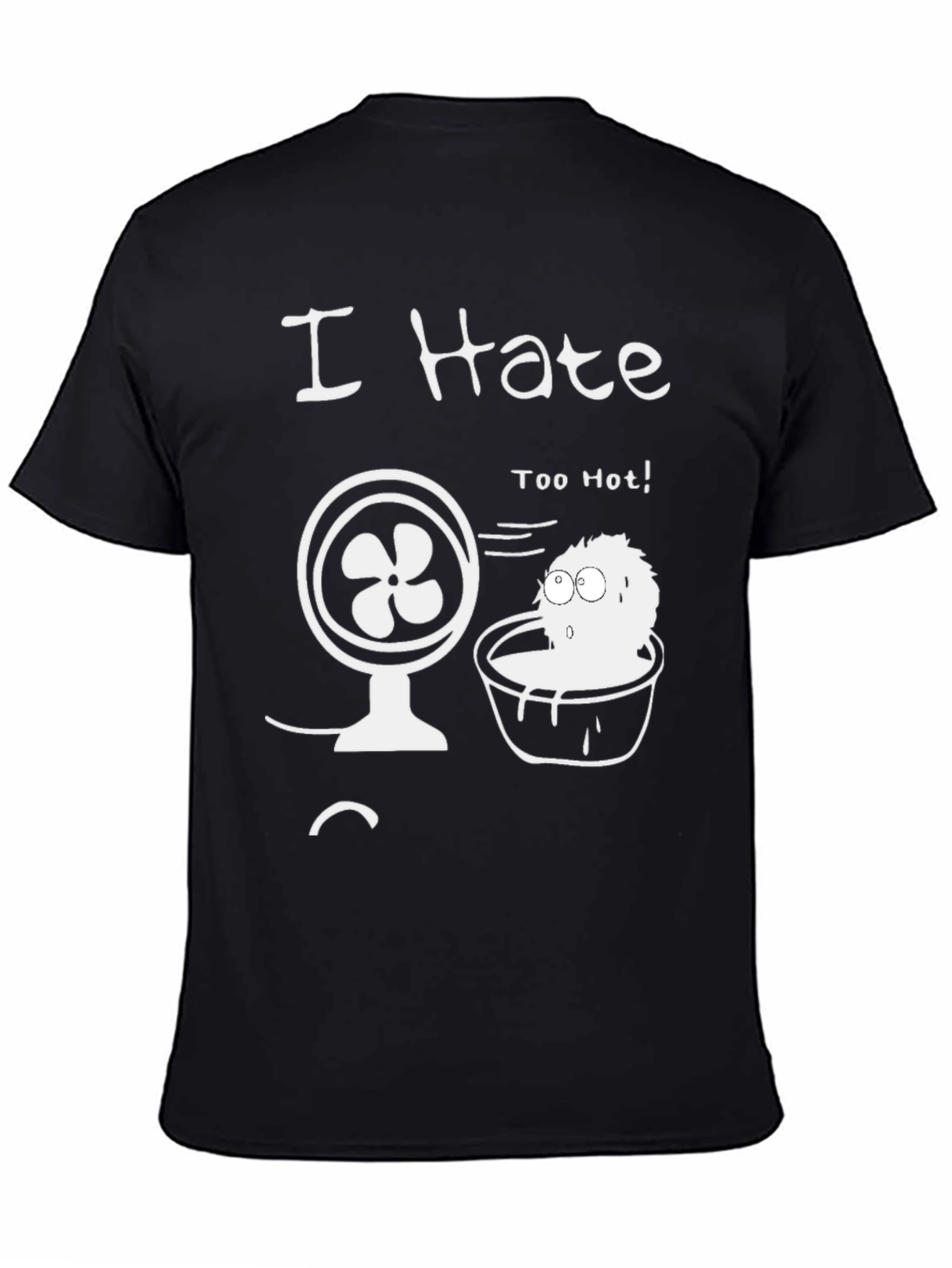 I Hate Too Hot Graphic Tee
