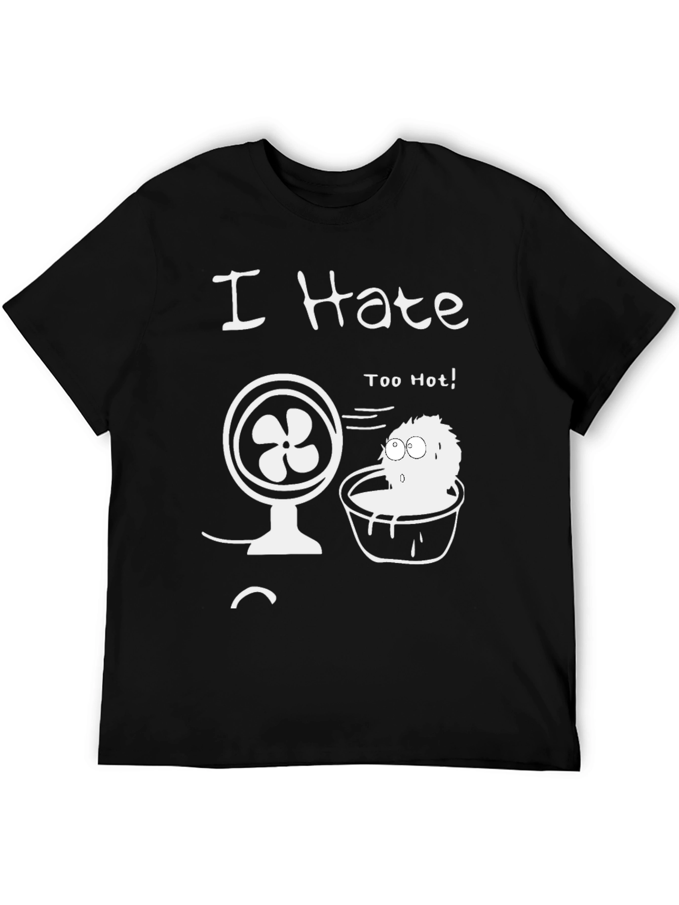 I Hate Too Hot Graphic Tee