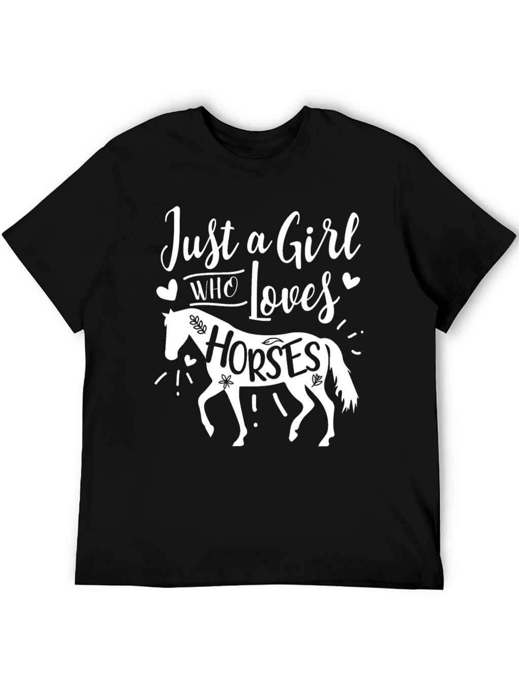 Just A Girl Who Loves Horses T-Shirt