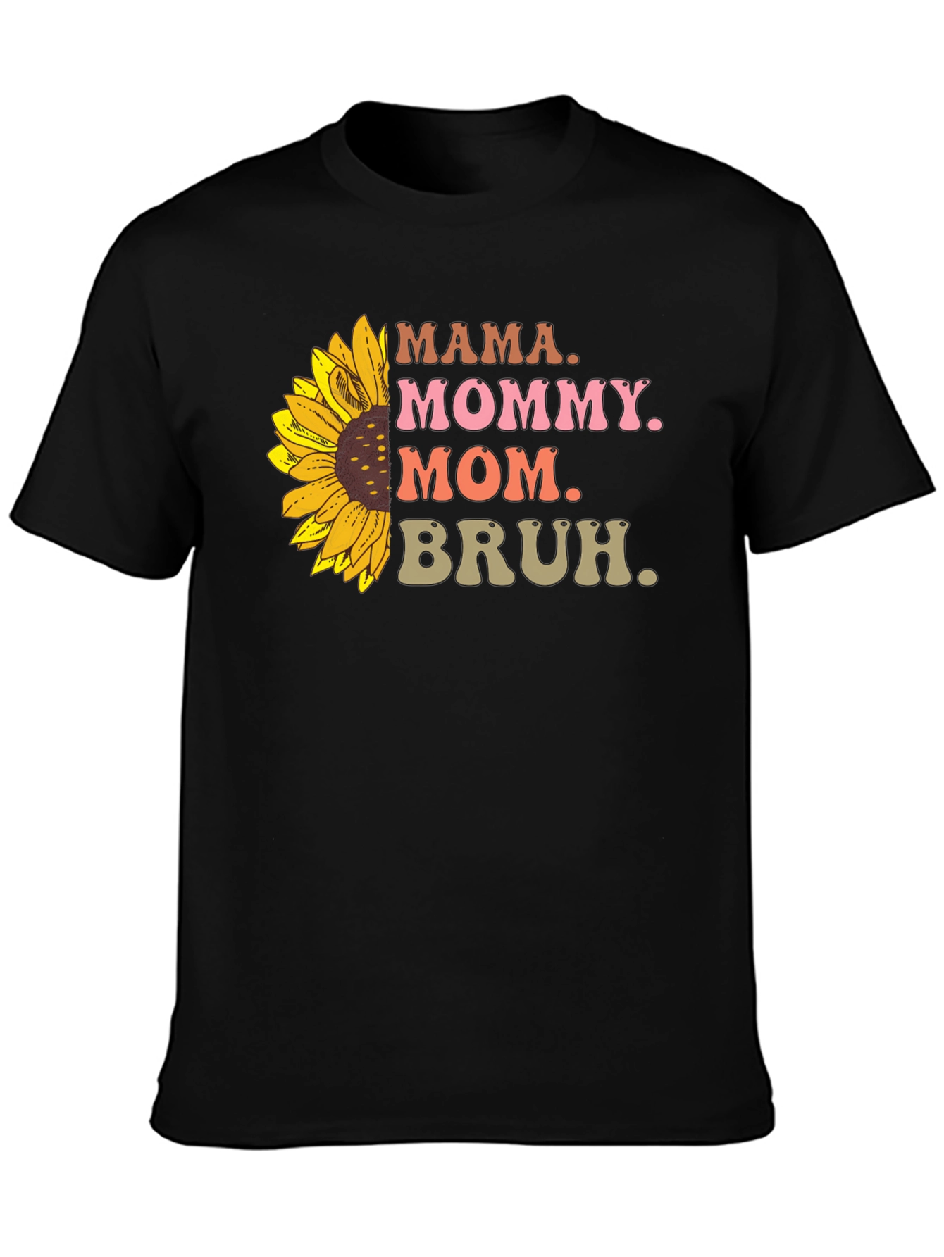 Mama Mommy Mom Bruh Sunflower Graphic Tee