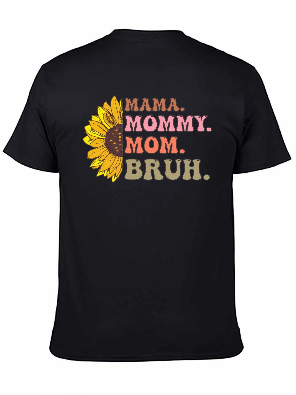 Mama Mommy Mom Bruh Sunflower Graphic Tee