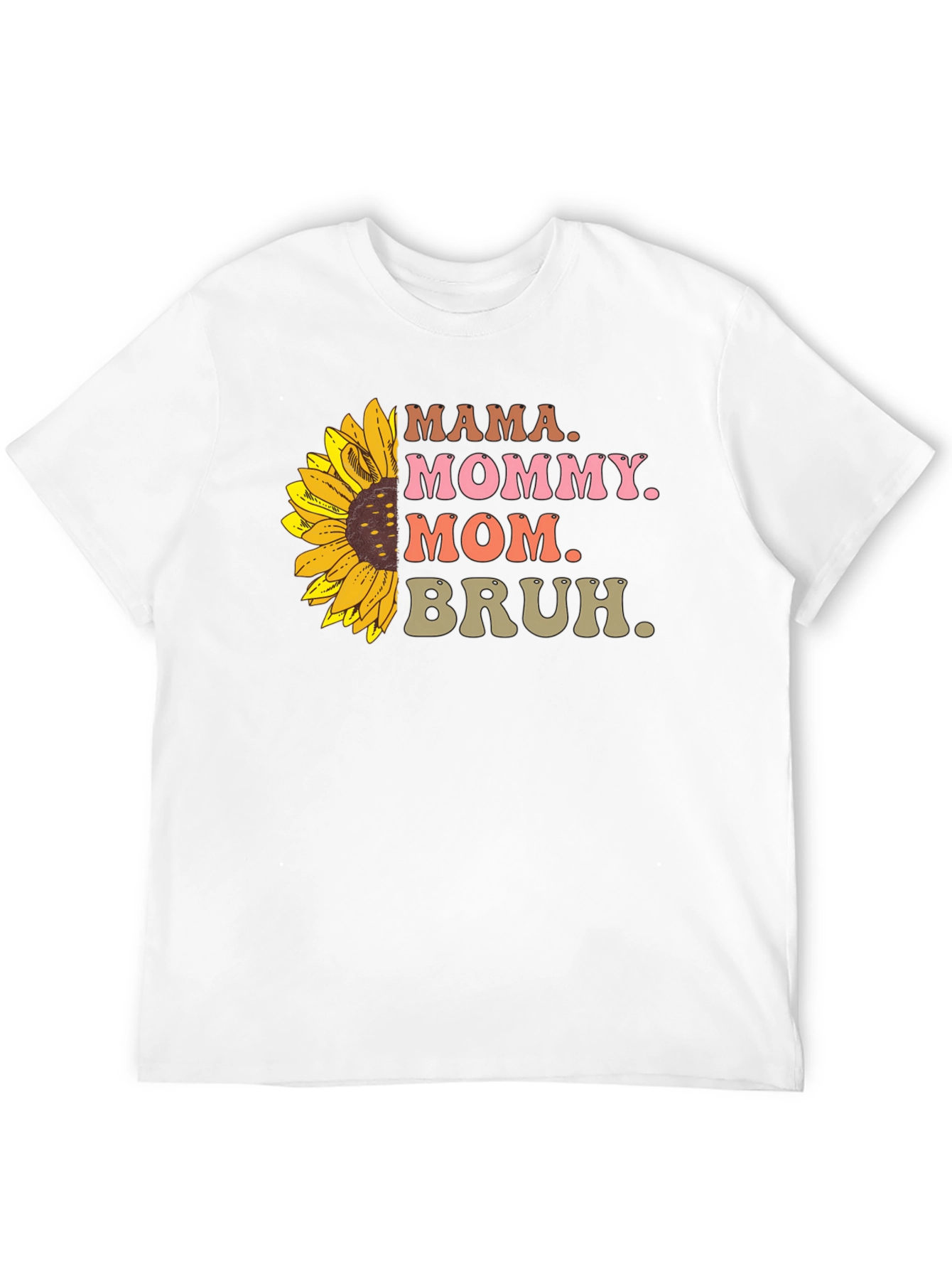 Mama Mommy Mom Bruh Sunflower Graphic Tee