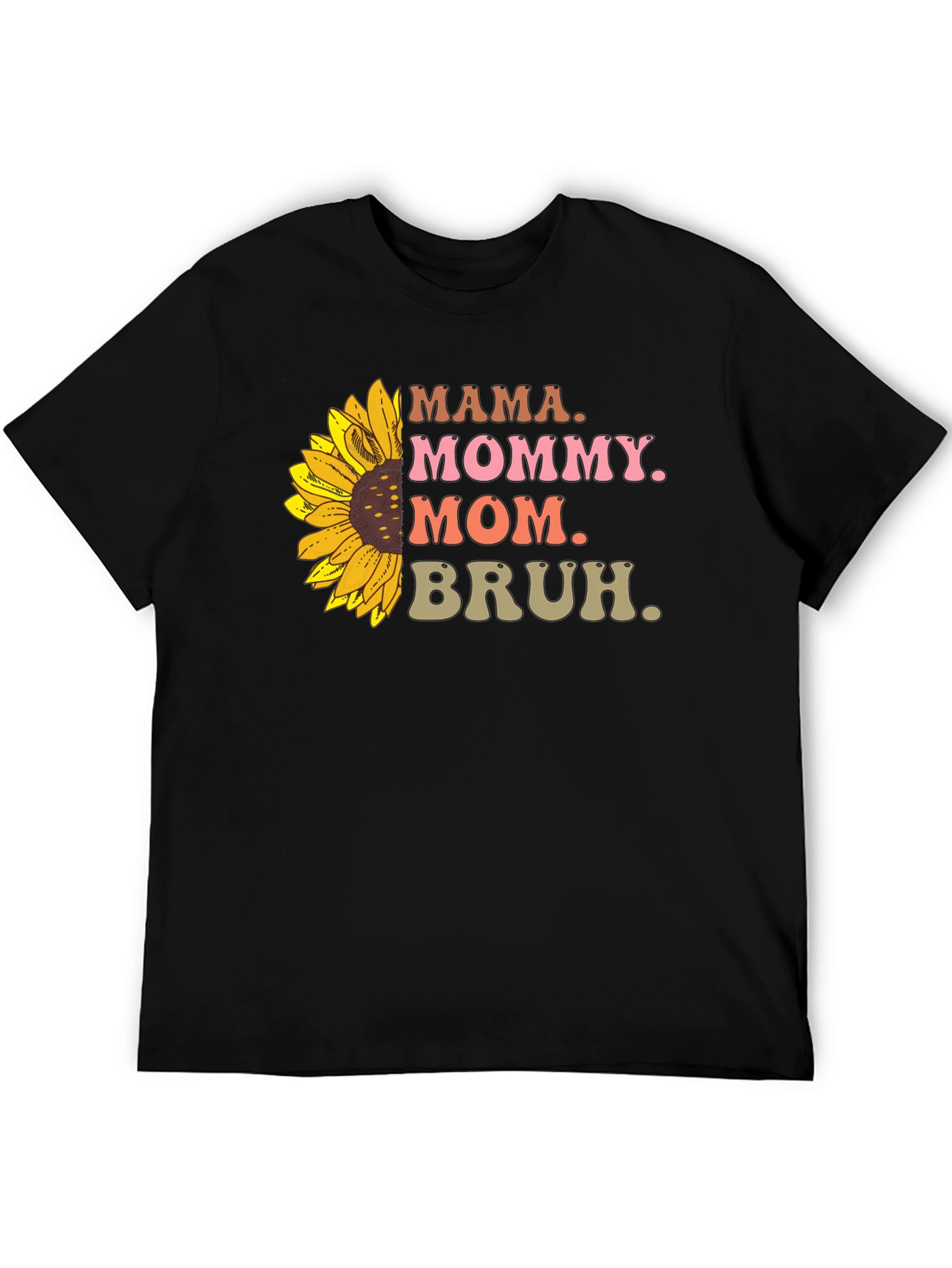 Mama Mommy Mom Bruh Sunflower Graphic Tee