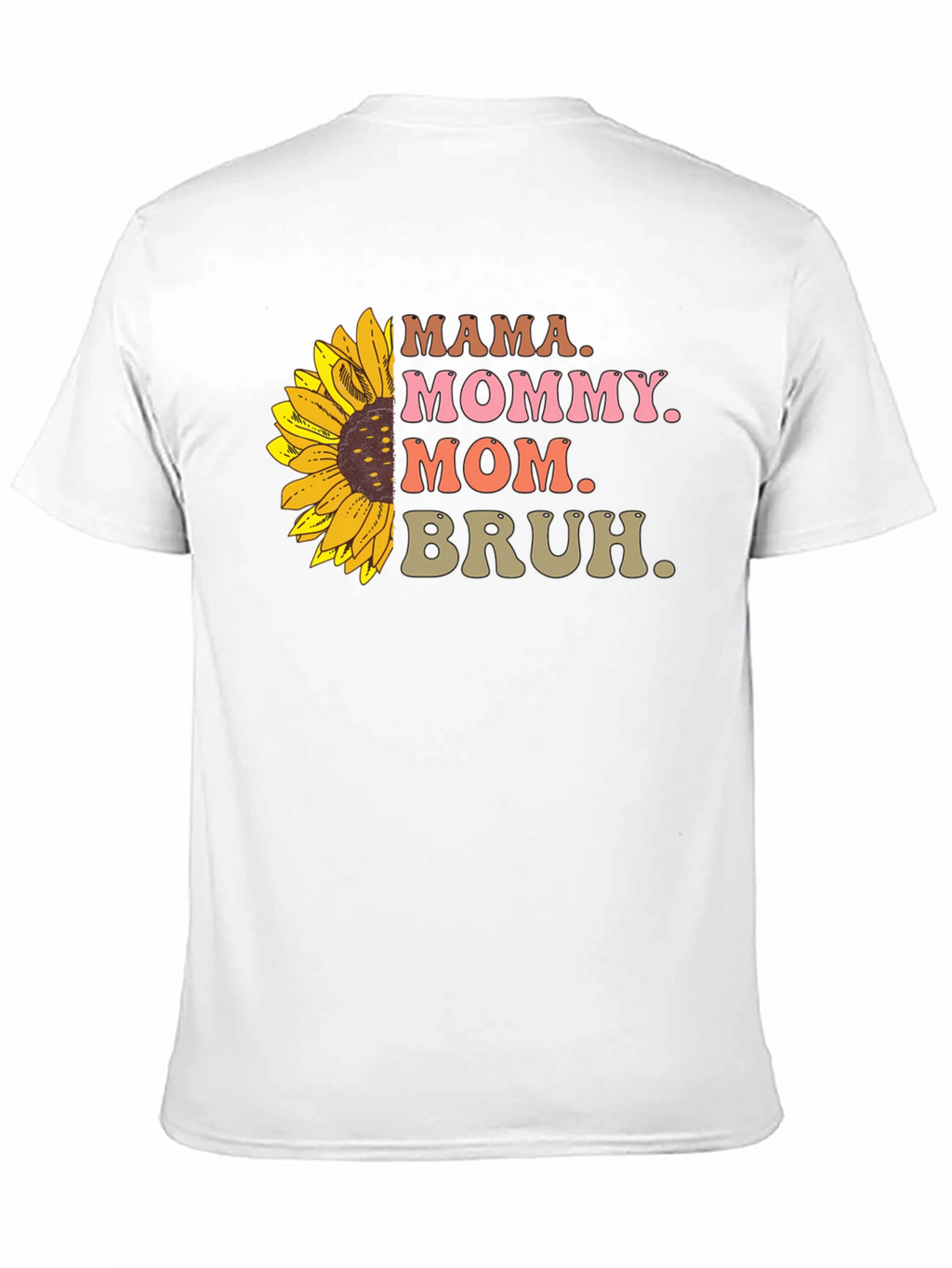 Mama Mommy Mom Bruh Sunflower Graphic Tee