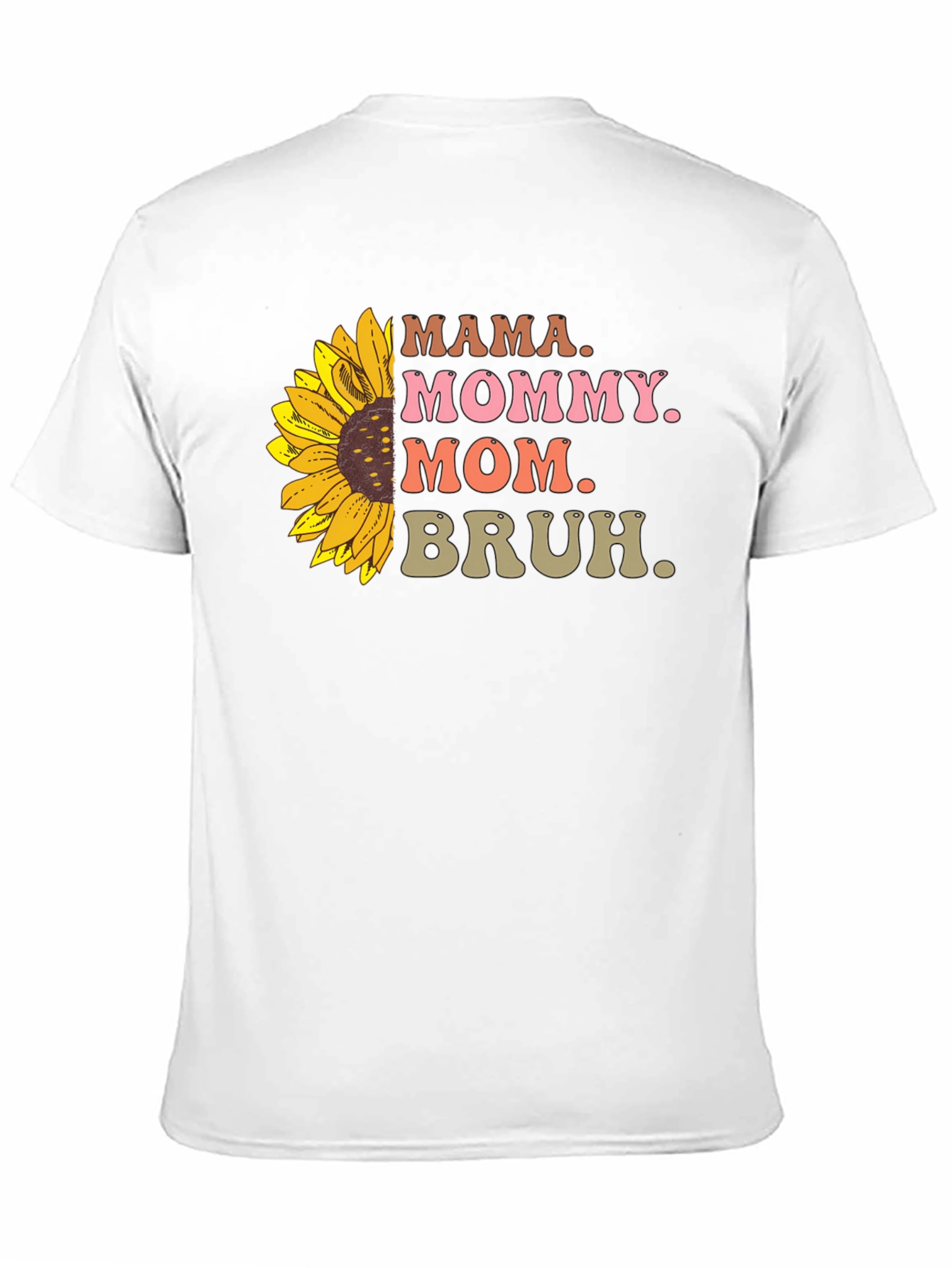 Mama Mommy Mom Bruh Sunflower Graphic Tee