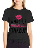 Wake Up & Makeup Graphic Tee