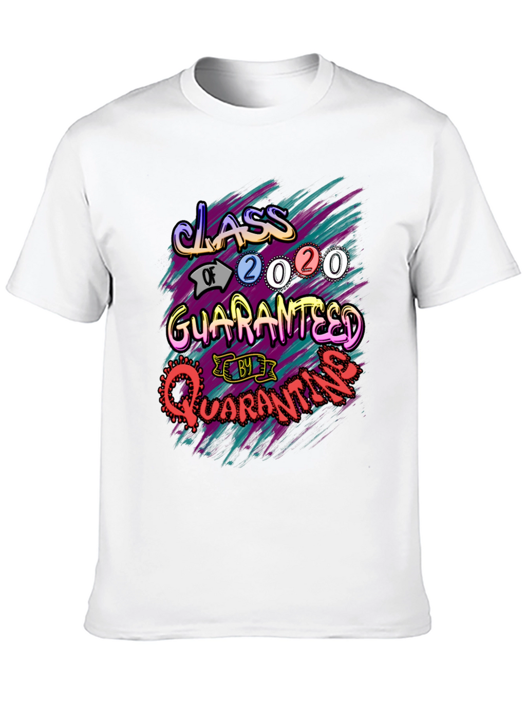 Class of 2020 Quarantine Guaranteed T-Shirt