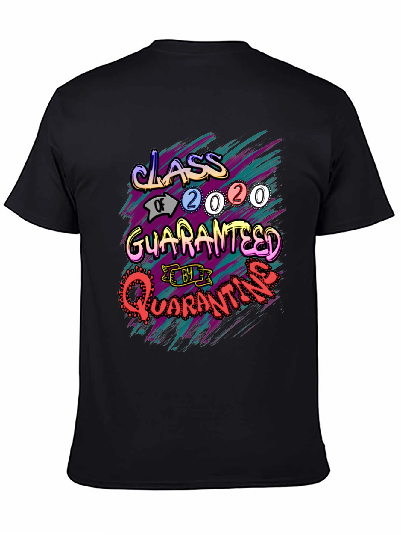 Class of 2020 Quarantine Guaranteed T-Shirt