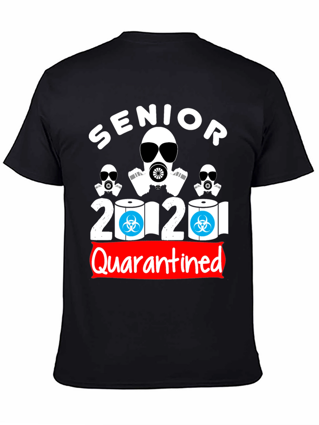 Senior 2020 Quarantined Novelty T-Shirt