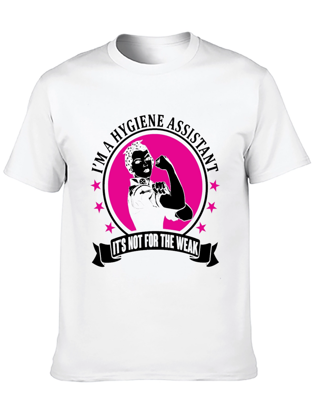 Hygiene Assistant T-Shirt - Strong Womens Tee