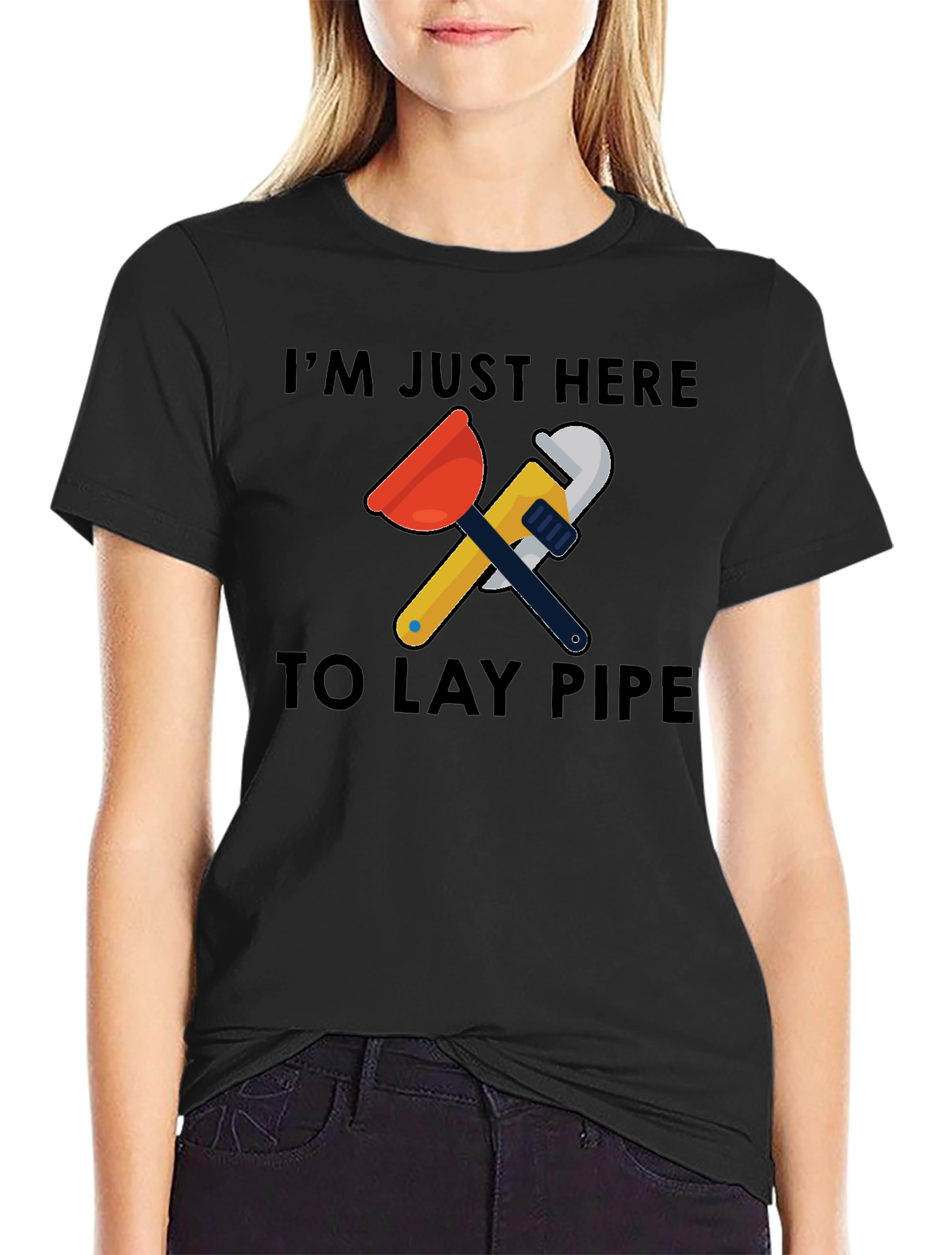 Im Just Here to Lay Pipe Graphic T-Shirt