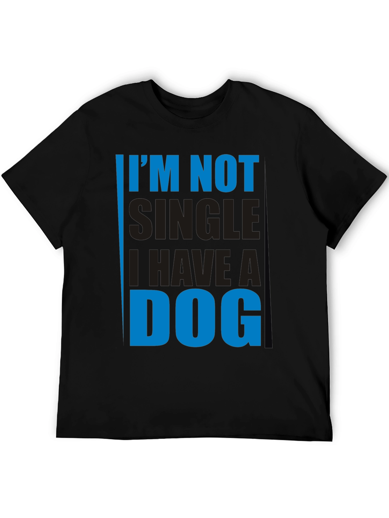 Im Not Single I Have a Dog T-Shirt