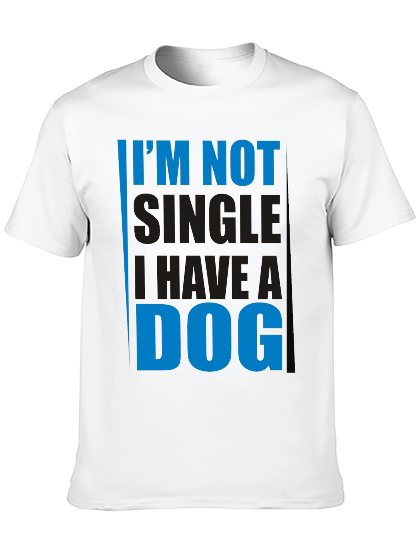 Im Not Single I Have a Dog T-Shirt