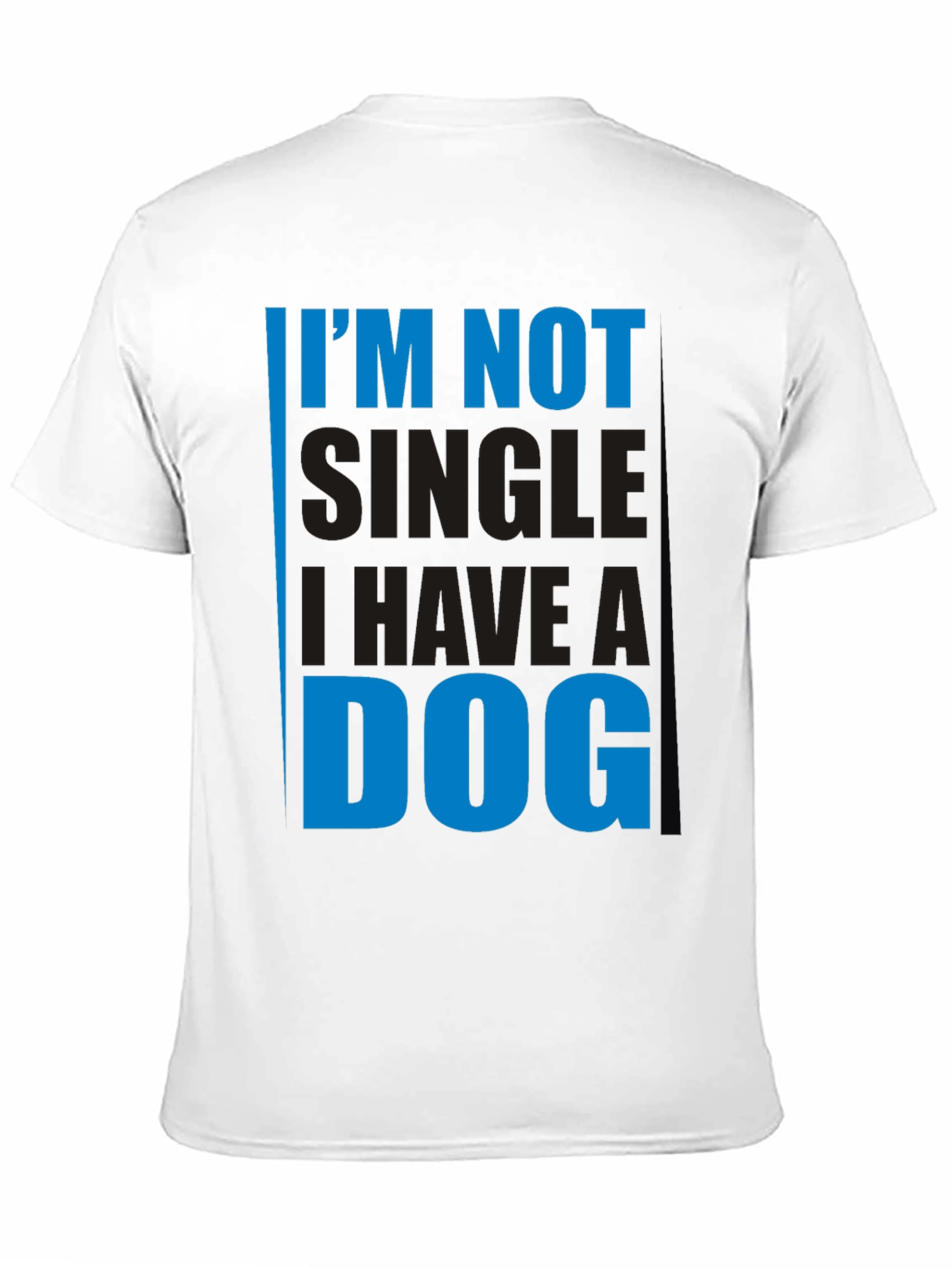 Im Not Single I Have a Dog T-Shirt