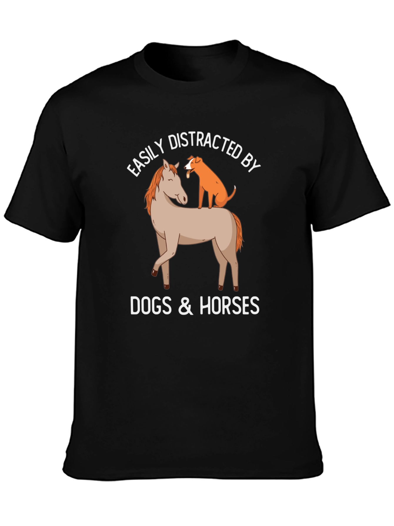 Easily Distracted by Dogs & Horses T-Shirt