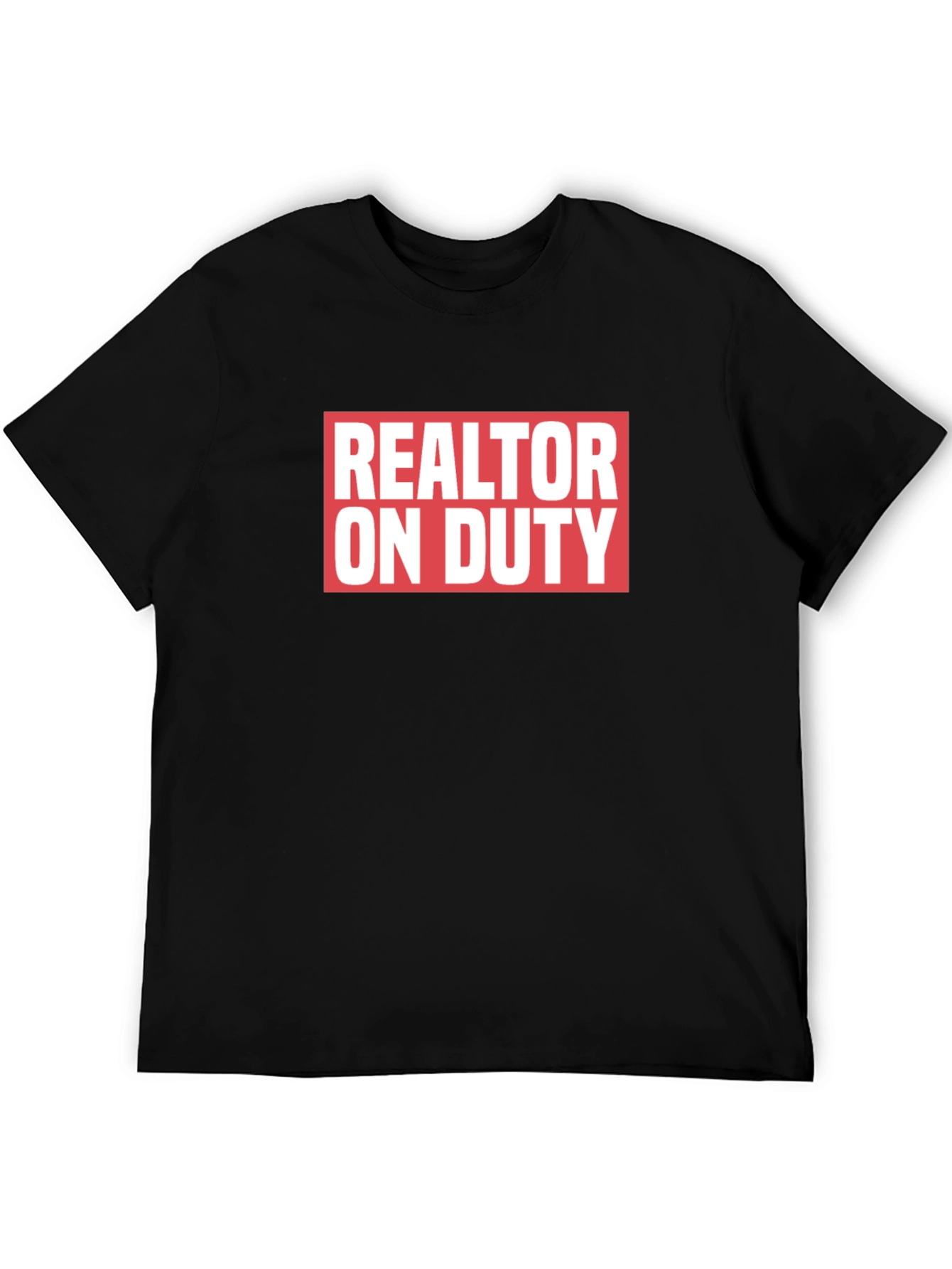 Realtor On Duty Graphic Tee - Black Cotton T-Shirt
