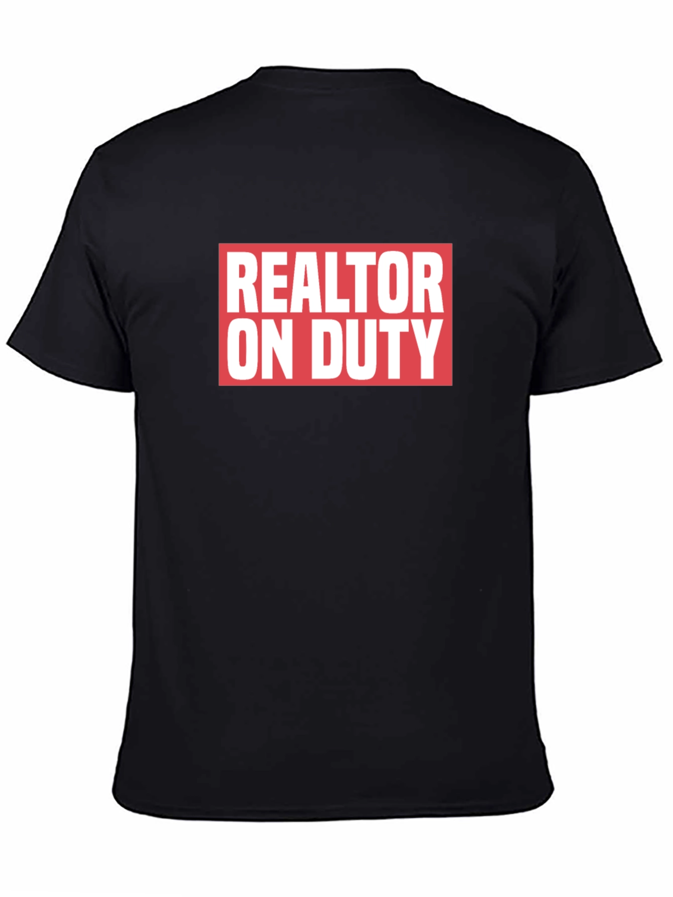 Realtor On Duty Graphic Tee - Black Cotton T-Shirt