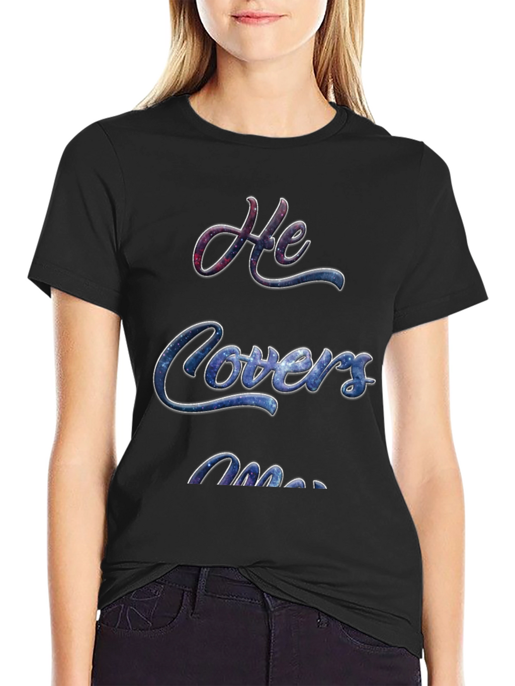 He Covers Me Graphic T-Shirt