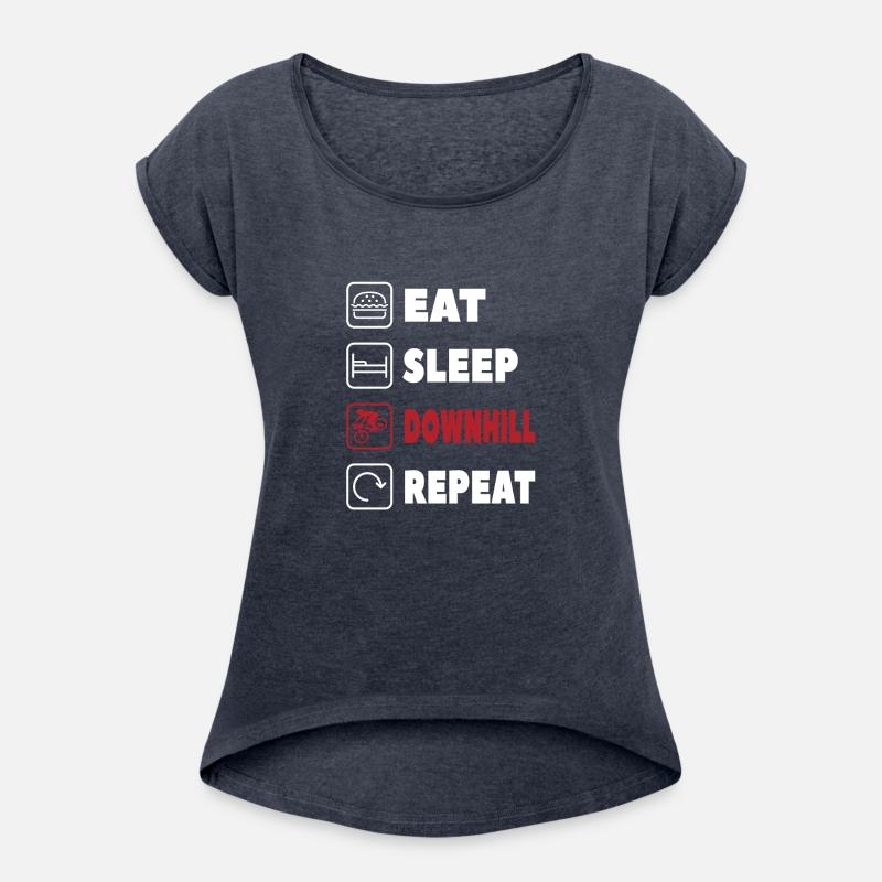 Eat Sleep downhill Repeat Funny Mountain Biking