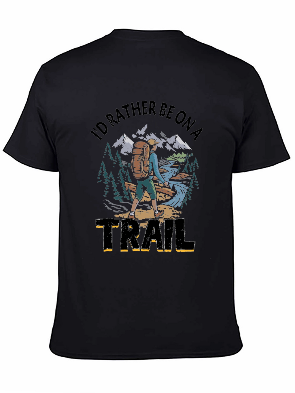 Id Rather Be On A Trail Graphic T-Shirt