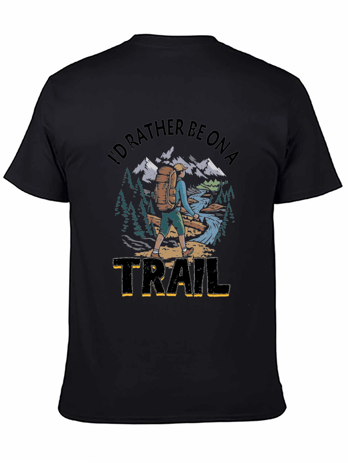 Id Rather Be On A Trail Graphic T-Shirt