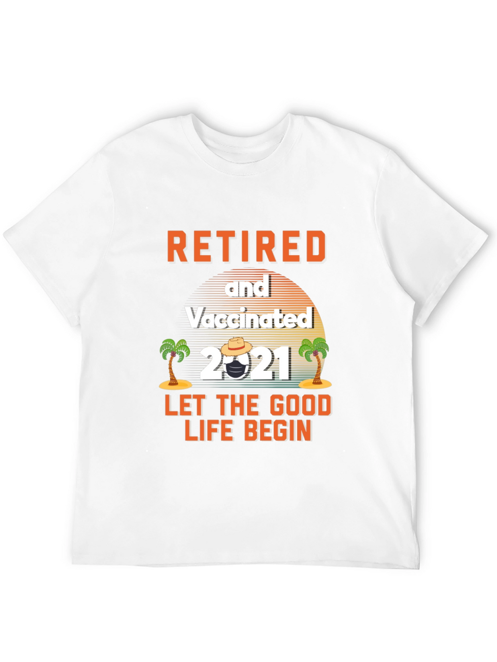 Retired & Vaccinated 2021 Graphic Tee