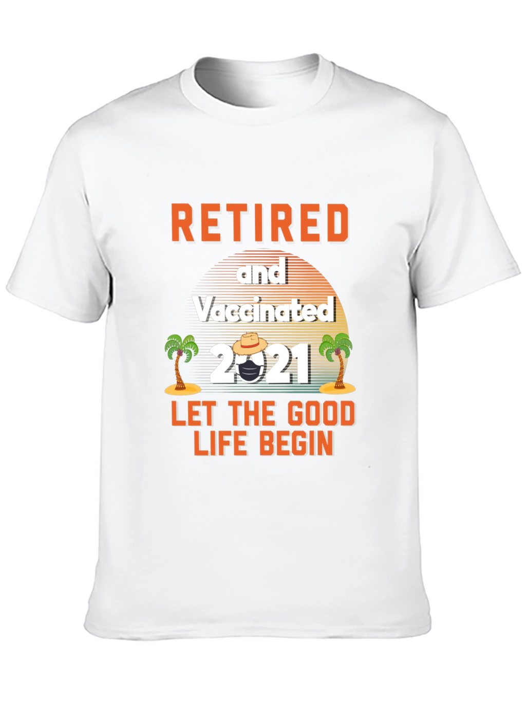 Retired & Vaccinated 2021 Graphic Tee