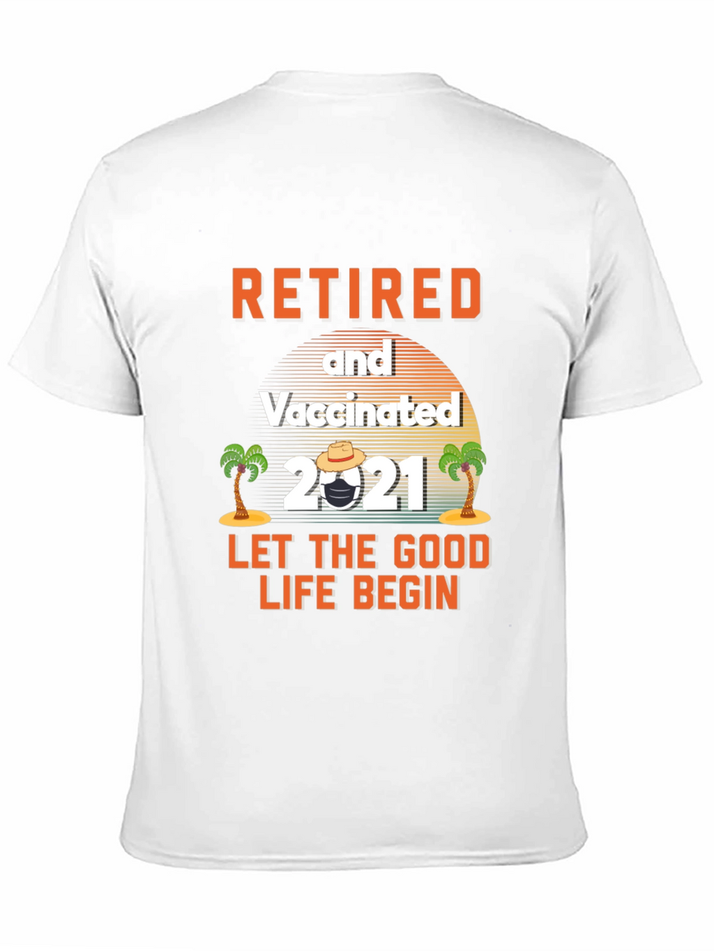 Retired & Vaccinated 2021 Graphic Tee