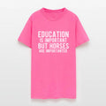 education is important but horses are importanter