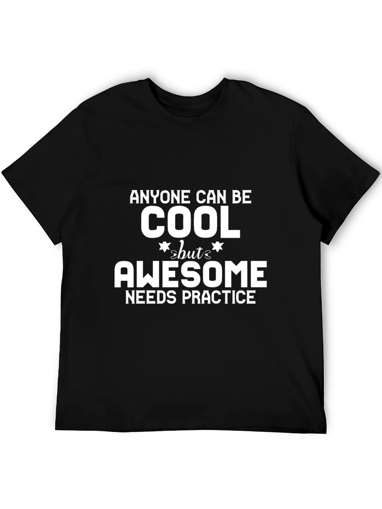 Awesome Needs Practice Graphic T-Shirt