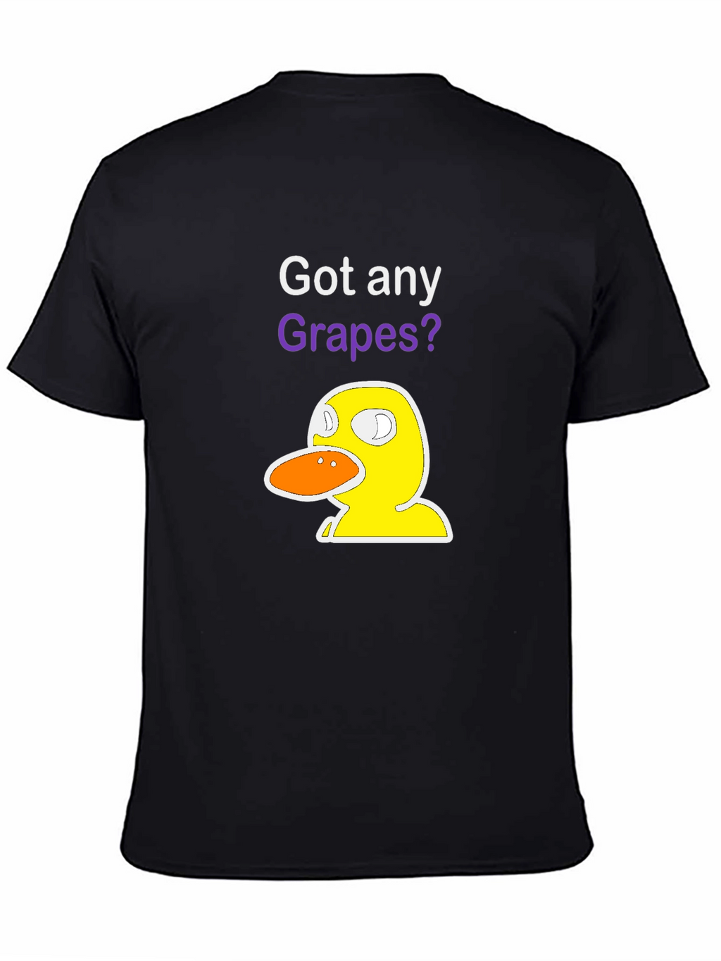 Got Any Grapes? Duck T-Shirt - Funny Graphic Tee