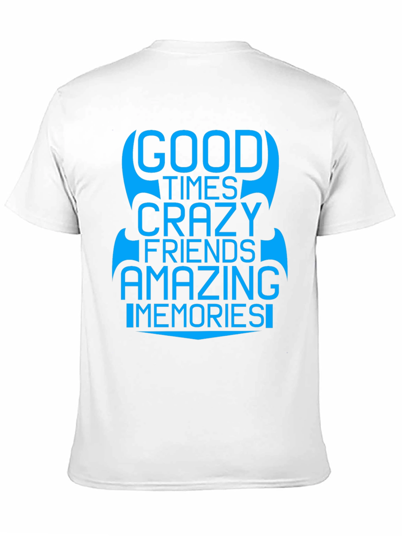 Good Times Crazy Friends T-Shirt