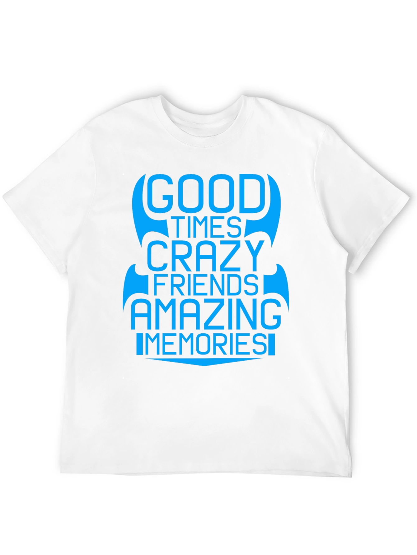 Good Times Crazy Friends T-Shirt