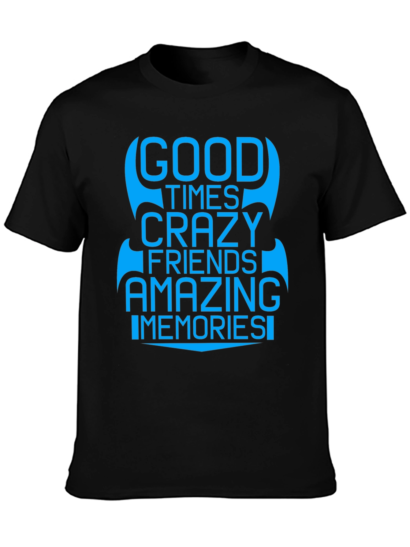 Good Times Crazy Friends T-Shirt