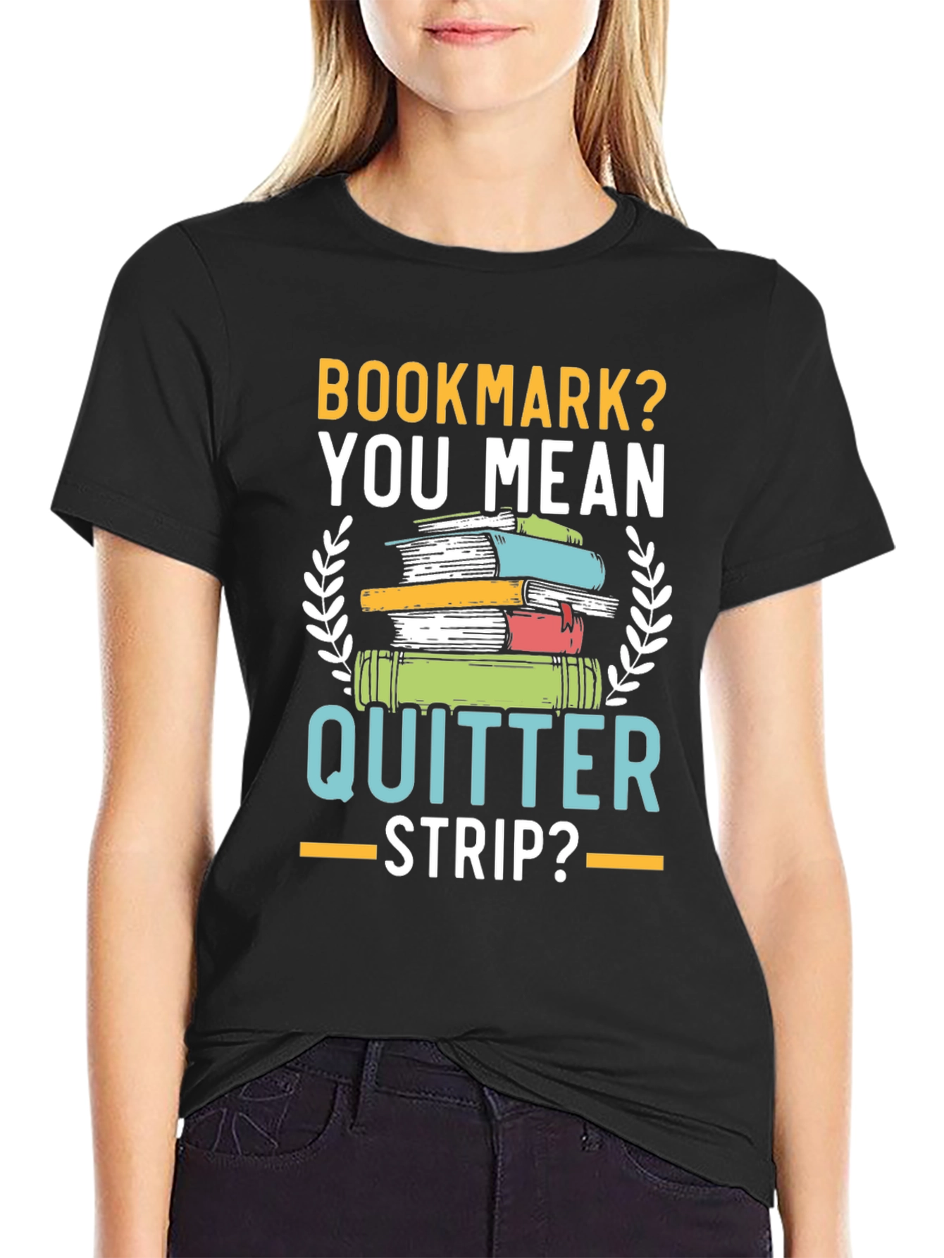 Bookmark? Quitter Strip? Funny Book Lovers T-Shirt