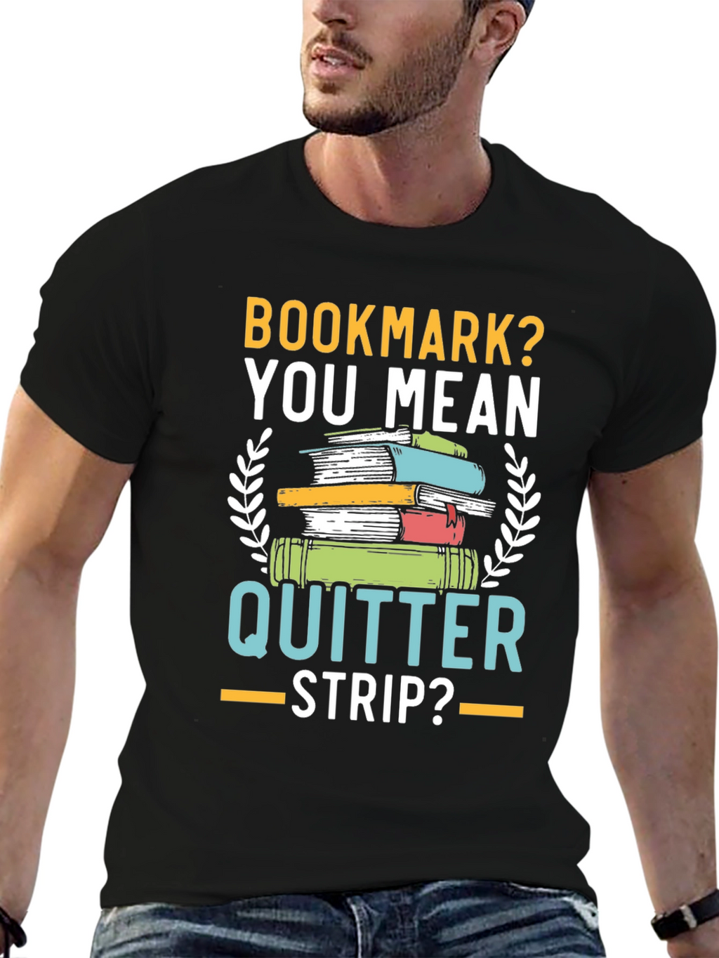 Bookmark? Quitter Strip? Funny Book Lovers T-Shirt