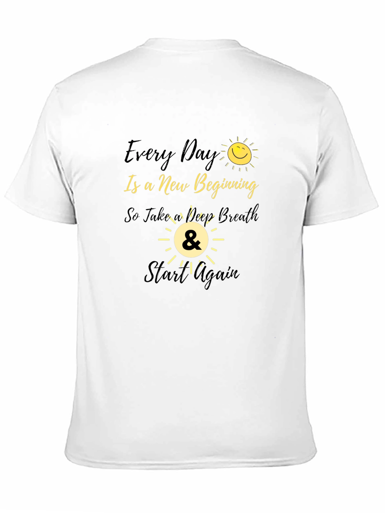 Every Day Is A New Beginning Graphic Tee