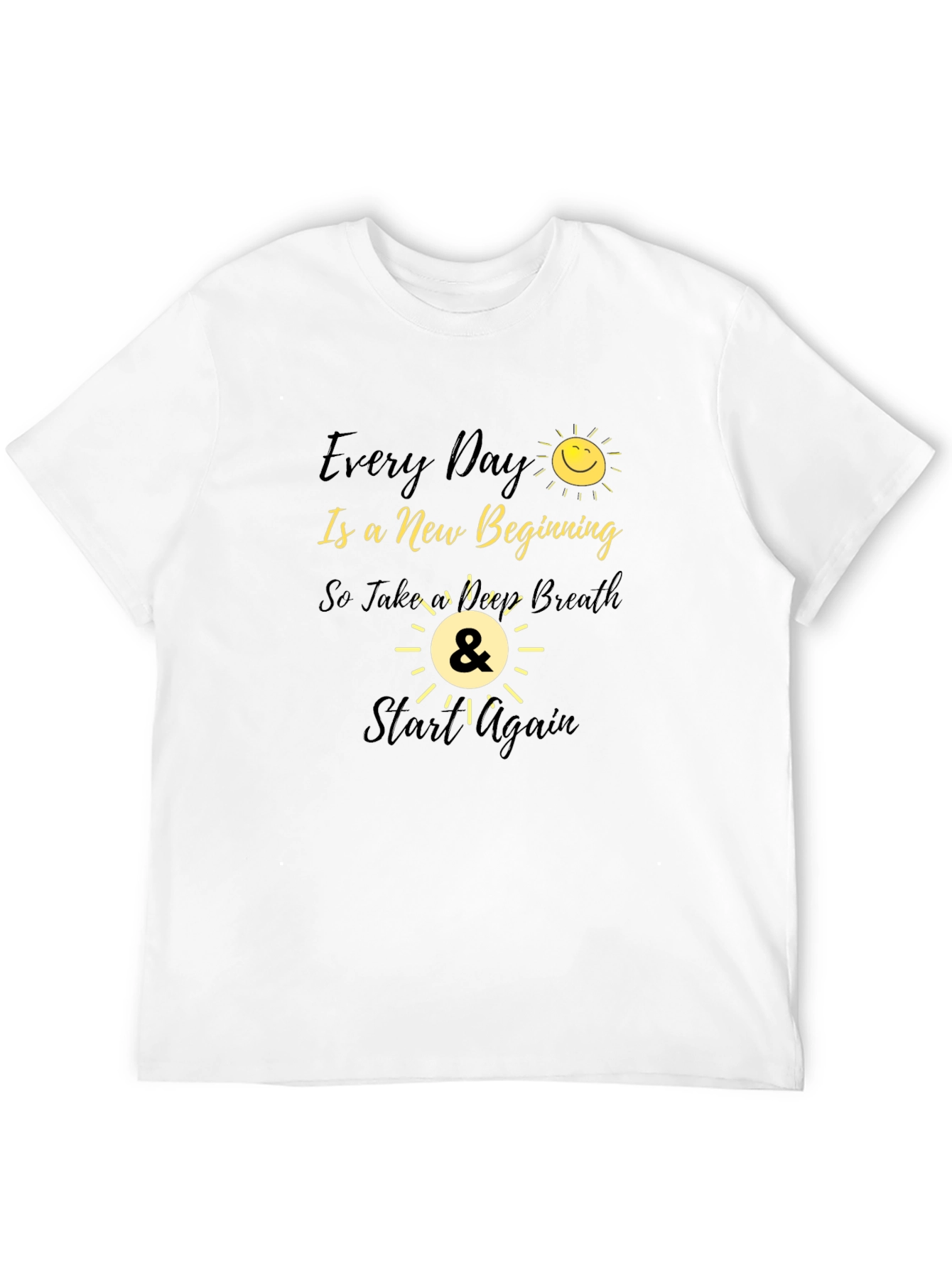 Every Day Is A New Beginning Graphic Tee
