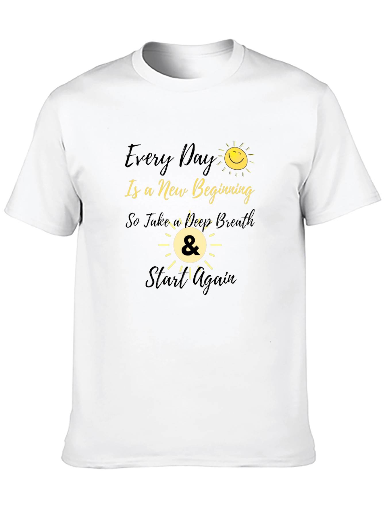 Every Day Is A New Beginning Graphic Tee