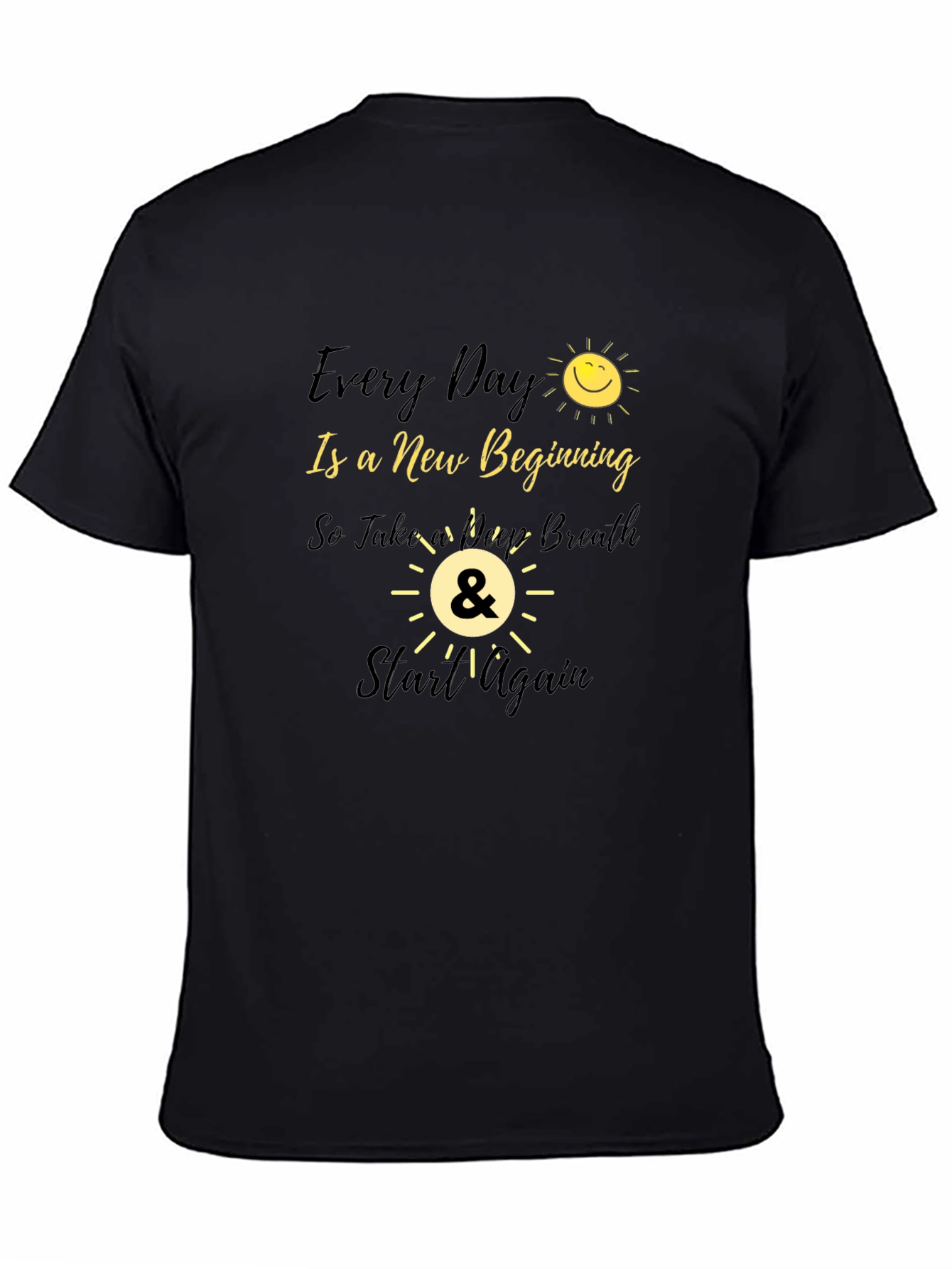 Every Day Is A New Beginning Graphic Tee