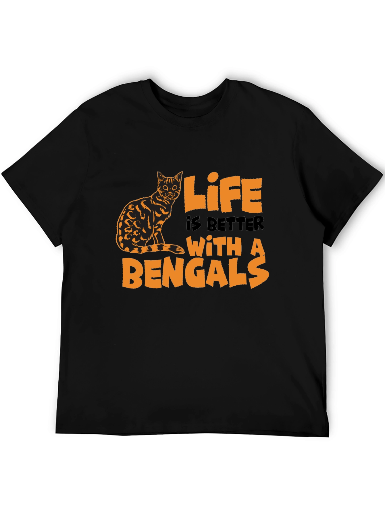 Bengal Cat Lover T-Shirt - Life is Better with Bengals