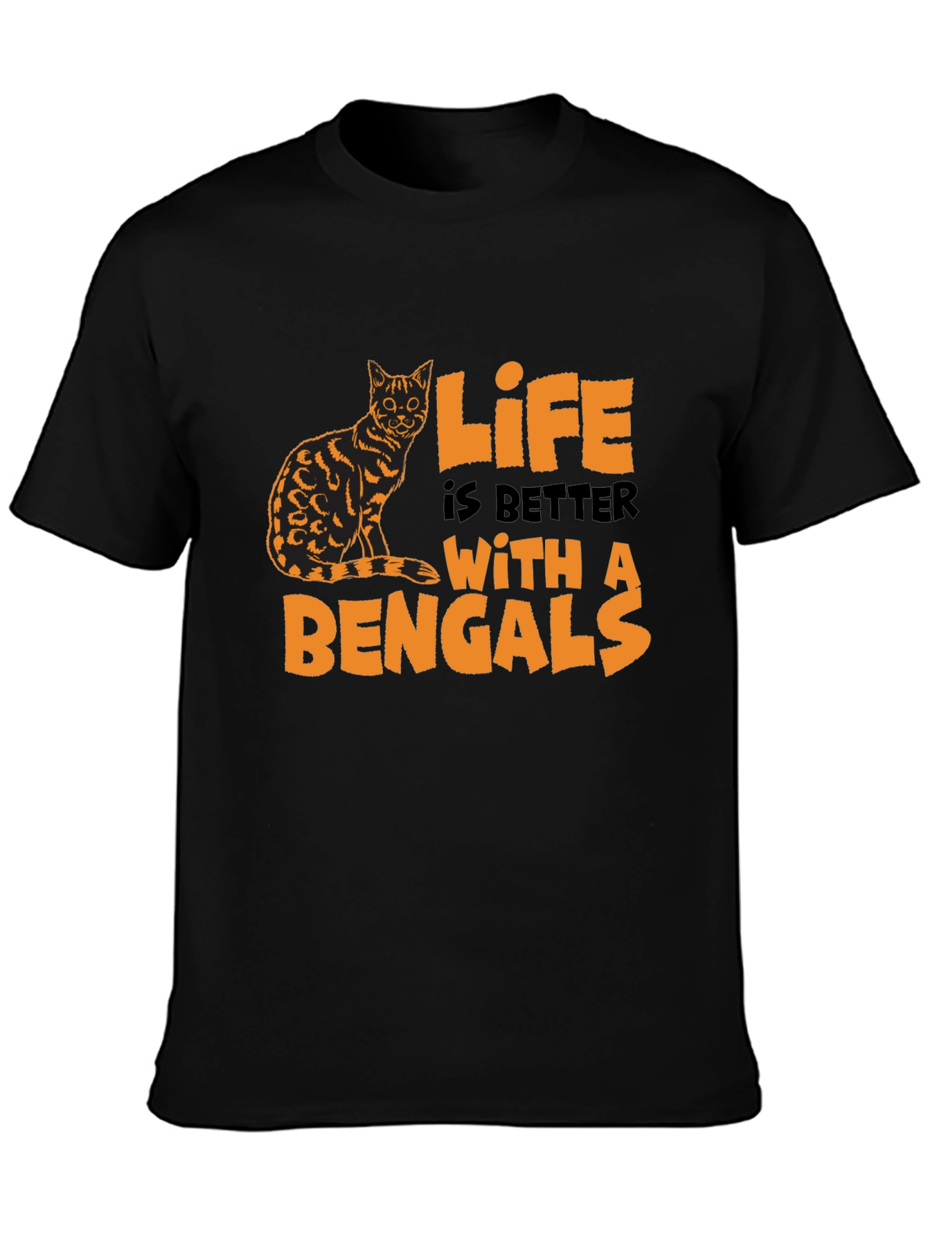 Bengal Cat Lover T-Shirt - Life is Better with Bengals
