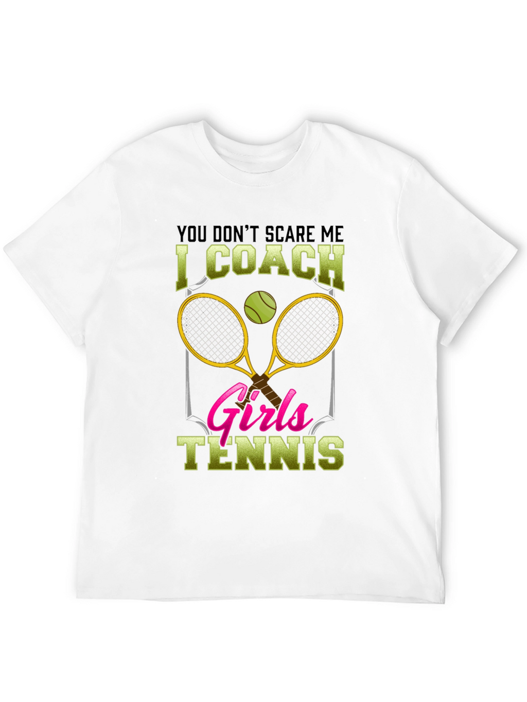 Funny Tennis Coach T-Shirt - Girls Tennis Design
