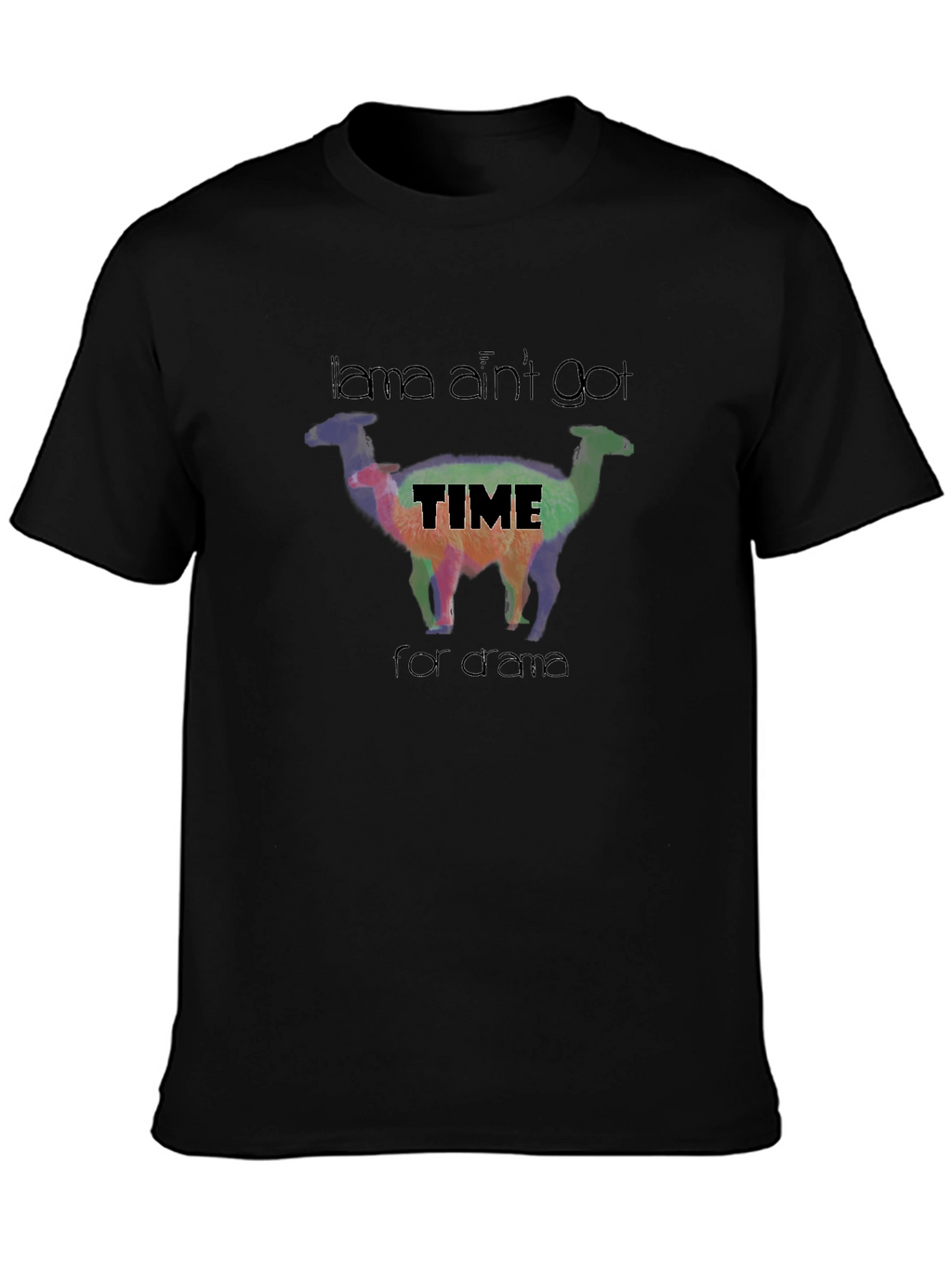 Llama Aint Got Time for Drama Black T-Shirt