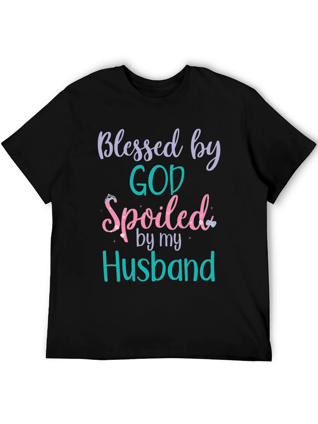 Blessed by God Spoiled by Husband Tee